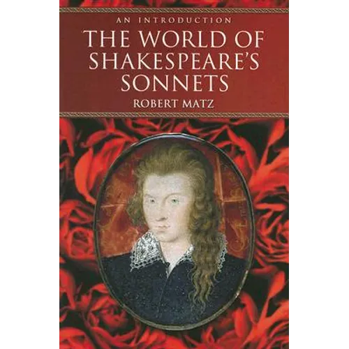 The World of Shakespeare's Sonnets: An Introduction