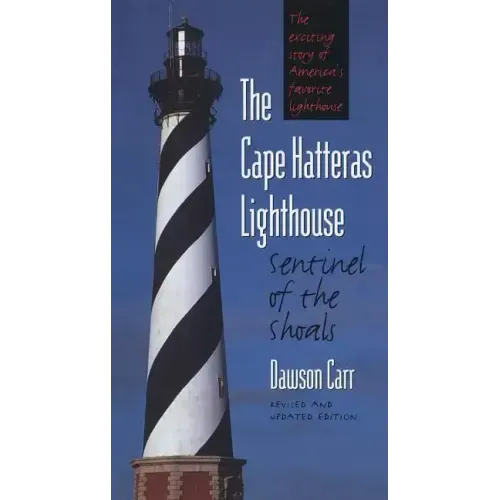 Cape Hatteras Lighthouse Sentinel of the Shoals
