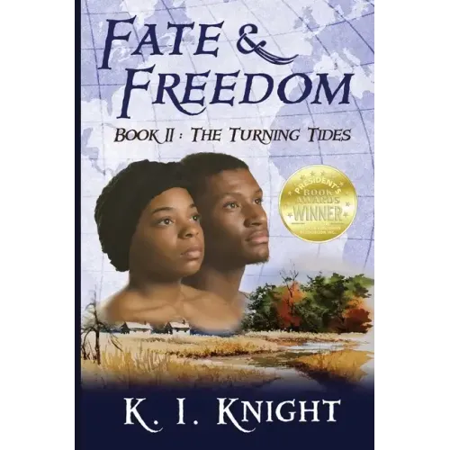 Fate & Freedom: Book II - The Turning Tides