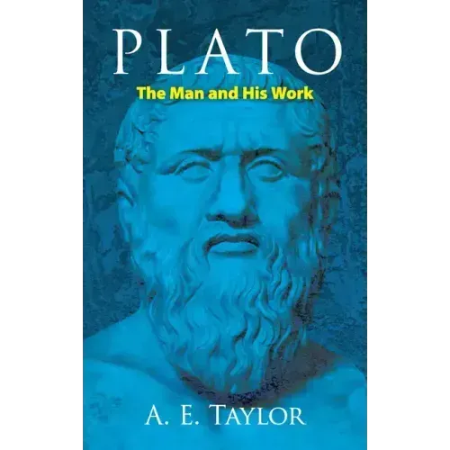 Plato: The Man and His Work