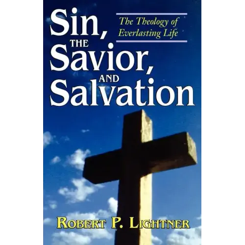 Sin, the Savior, and Salvation