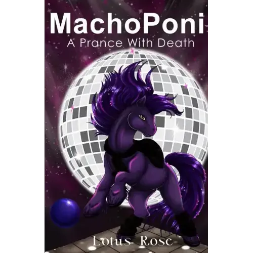 MachoPoni: A Prance with Death