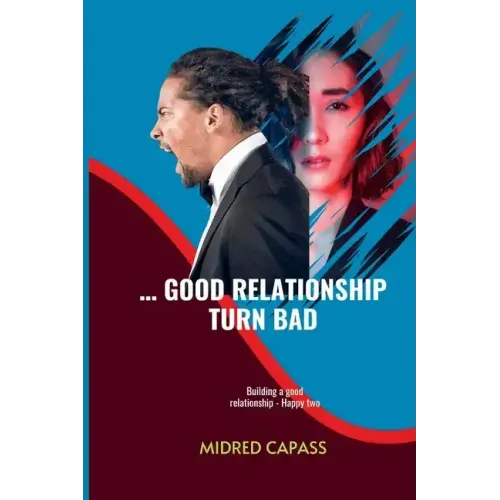 ... Good Relationship Turn Bad: Building a good relationship - Happy two