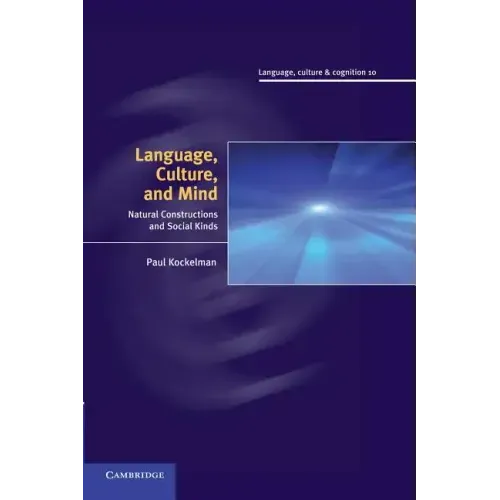 Language, Culture, and Mind: Natural Constructions and Social Kinds