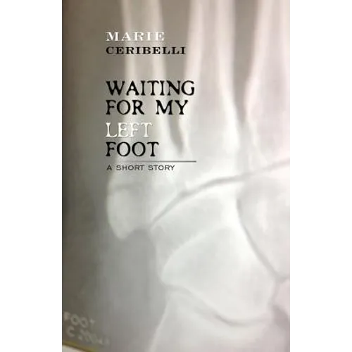 Waiting For My Left Foot