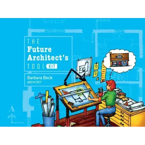 The Future Architect's Tool Kit