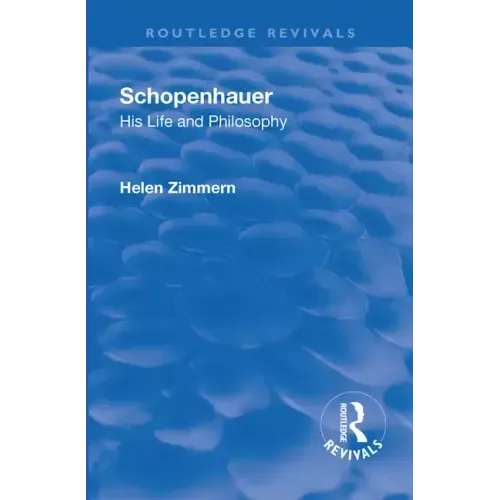 Revival: Schopenhauer: His Life and Philosophy (1932)