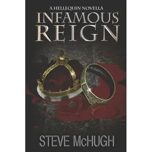 Infamous Reign: A Hellequin Novella