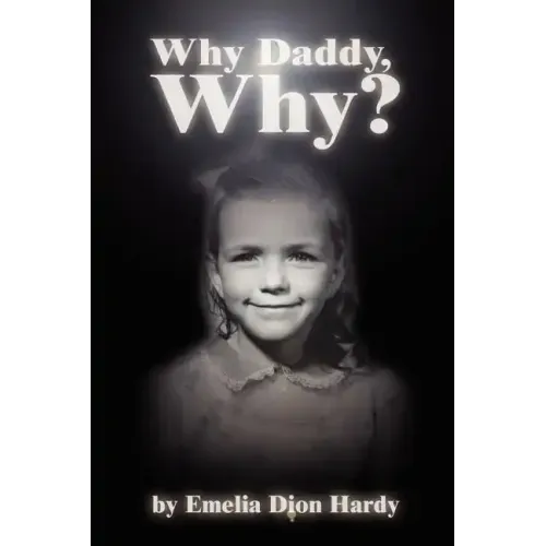 Why Daddy, Why?