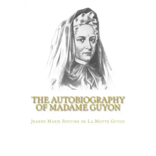 The Autobiography of Madame Guyon