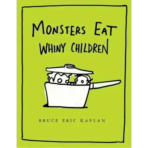 Monsters Eat Whiny Children
