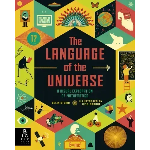 The Language of the Universe: A Visual Exploration of Mathematics
