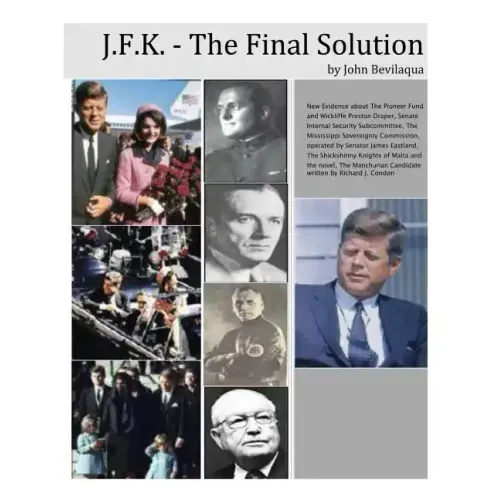 JFK - The Final Solution: Red Scares, White Power and Blue Death: Dawn Phase Fascism