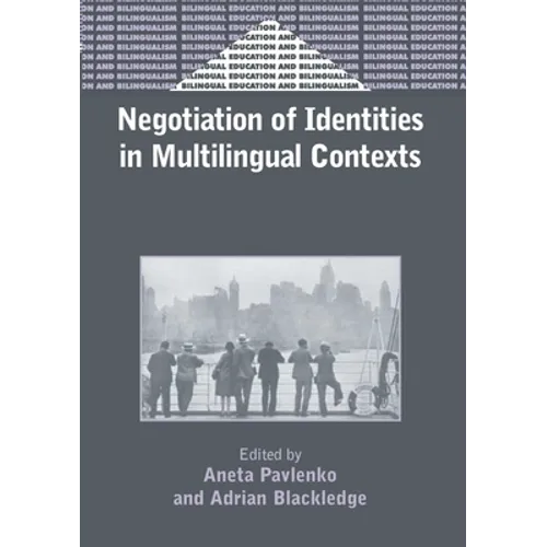 Negotiation of Identities in Multilingual Contexts