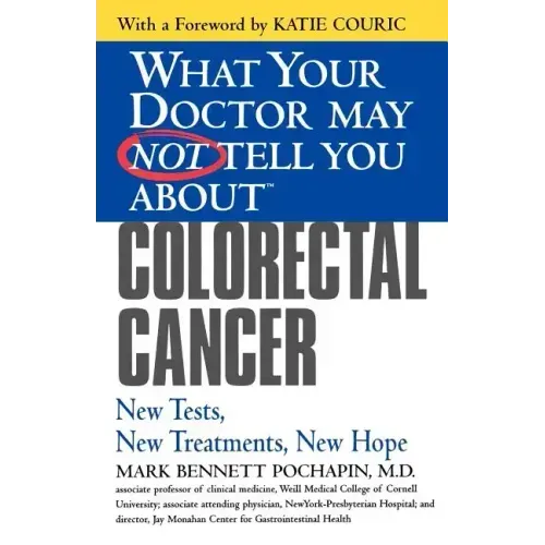 Colorectal Cancer: New Tests, New Treatments, New Hope