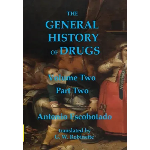 The General History of Drugs Volume Two Part Two