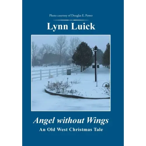 Angel Without Wings: An Old West Christmas Tale