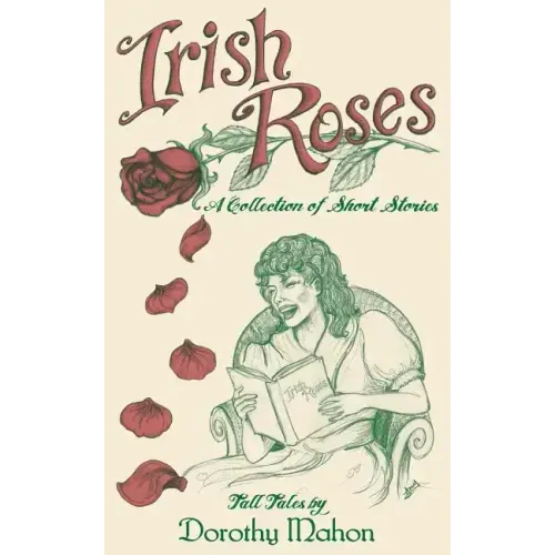 Irish Roses: A Collection of Short Stories