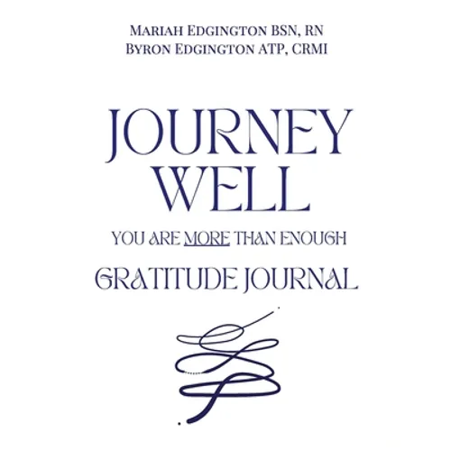 Journey Well, You Are More Than Enough Gratitude Journal