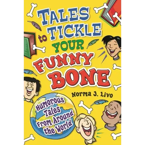 Tales to Tickle Your Funny Bone: Humorous Tales from Around the World