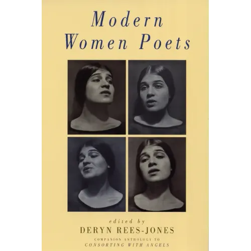 Modern Women Poets: Companion Anthology to Consorting with Angels