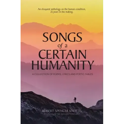 Songs of a Certain Humanity