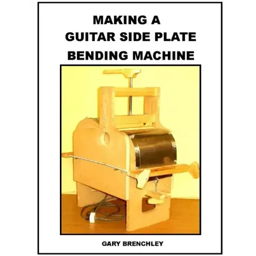 Making a Guitar Side Plate Bender