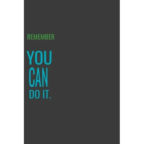 Remember You Can Do It
