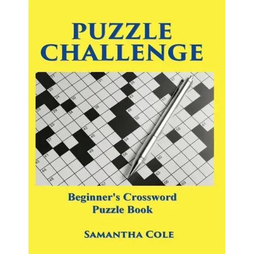 Puzzle Challenge: .Beginner's Crossword Puzzle Book