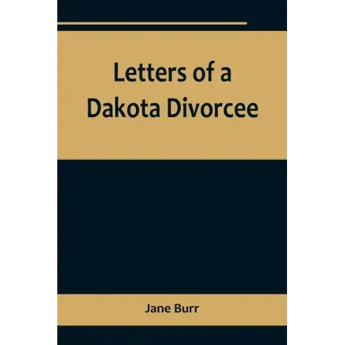 Letters of a Dakota Divorcee
