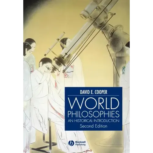 World Philosophies: A Historical Introduction