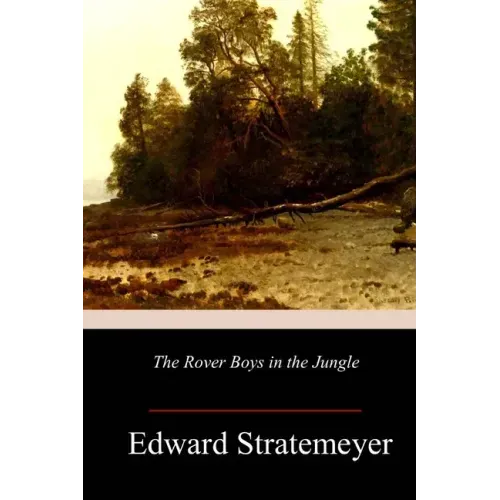The Rover Boys in the Jungle