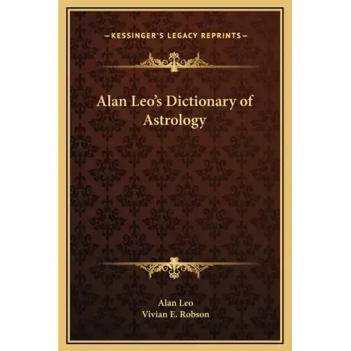 Alan Leo's Dictionary of Astrology