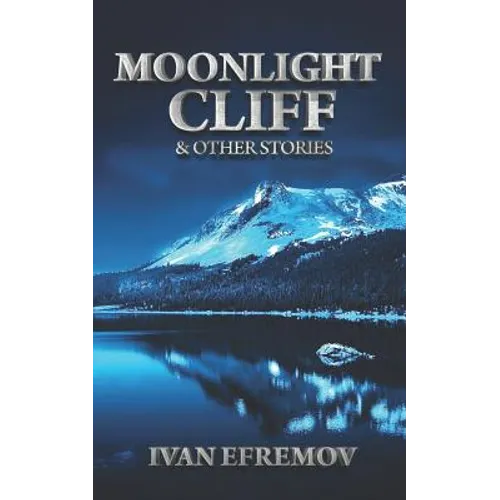 Moonlight Cliff: And Other Stories
