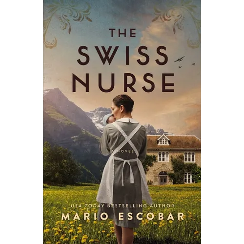The Swiss Nurse: A Gripping Tale of Hope and Humanity Amidst the Spanish Civil War and WWII