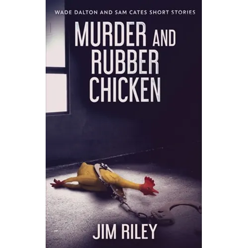 Murder And Rubber Chicken