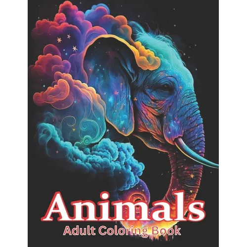 Animals Adult Coloring Book: Stress Relieving Animal Coloring Book