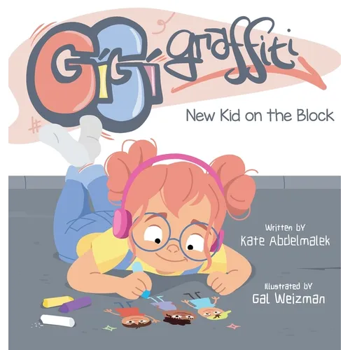 Gigi Graffiti: New Kid on the Block