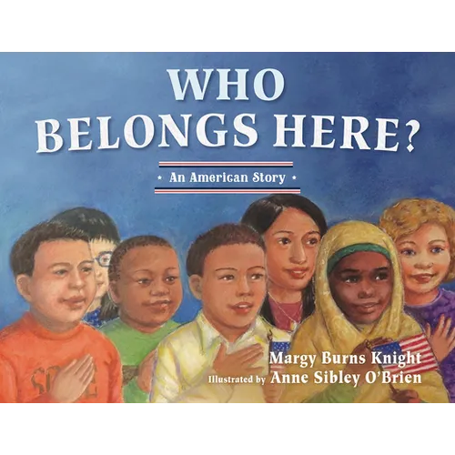 Who Belongs Here?: An American Story