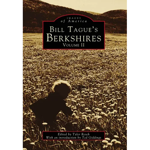 Bill Tague's Berkshires: Volume II
