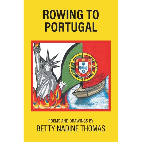 Rowing to Portugal: Poetry and Drawings