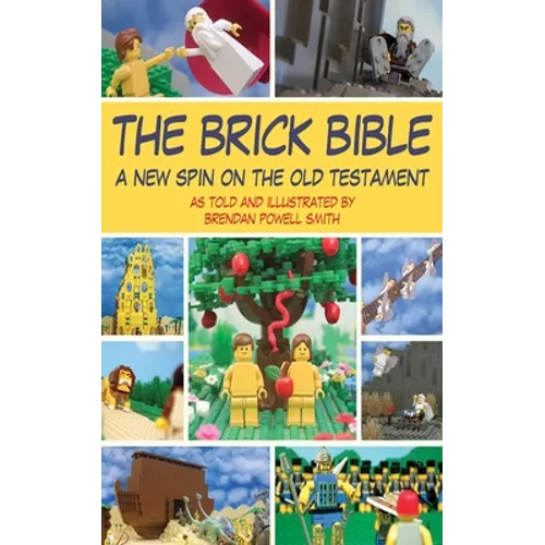 The Brick Bible: A New Spin on the Old Testament