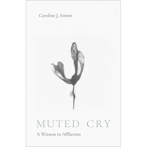 Muted Cry: A Witness to Affliction