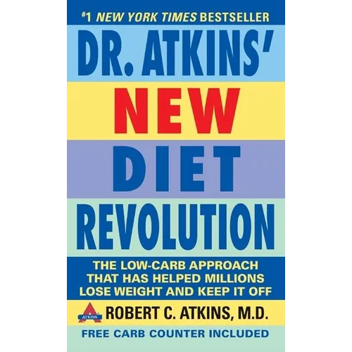 Dr. Atkins' New Diet Revolution: Completely Updated!