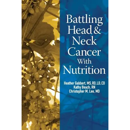 Battling Head And Neck Cancer With Nutrition