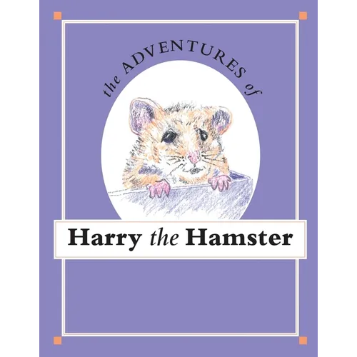 The Adventures of Harry the Hamster