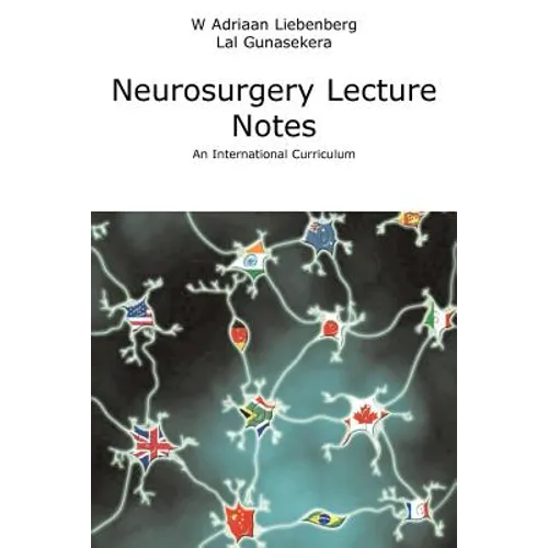 Neurosurgery Lecture Notes an International Curriculum