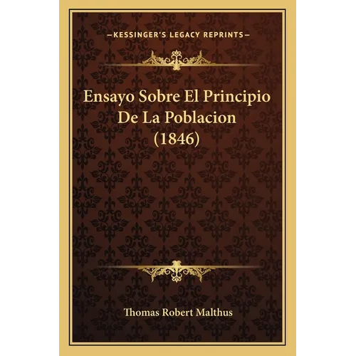 Ensayo Sobre El Principio De La Poblacion (1846)