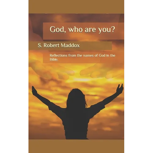 God: Who are You?