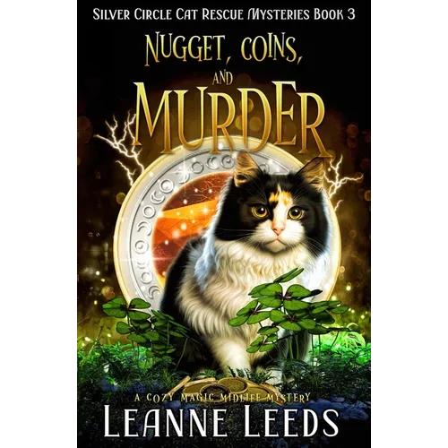 Nugget, Coins, and Murder: A Cozy Magic Midlife Mystery